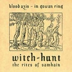 In Gowan Ring - The Rites Of Samhain (With Blood Axos & Witch-Hunt)
