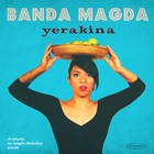 Banda Magda - Yerakina
