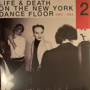 Life & Death On The New York Dance Floor 1980-1983 CD2