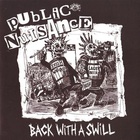 Public Nuisance - Back With A Swill