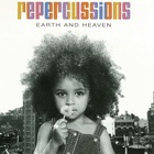 Repercussions - Earth And Heaven