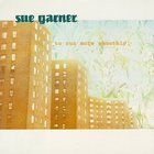 Sue Garner - To Run More Smoothly