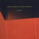 Sue Garner - Still (With Rick Brown)