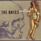 The Bates - Intra Venus