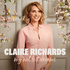 Claire Richards - My Wildest Dreams (Deluxe)