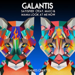 Satisfied / Mama Look At Me Now (Remixes Part 1)