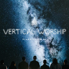 Vertical Worship - Planetarium (EP)