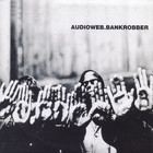 Audioweb - Bankrobber (CDS)