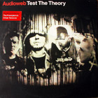 Audioweb - Test The Theory (CDS)