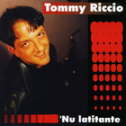 Tommy Riccio - Nu Latitante