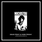 nico stai - Dead Pony & Miss Friday (EP)