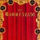 The Mommyheads - Mommyheads