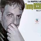 Tommy Riccio - La Napoli Di Tommy Riccio Vol. 2