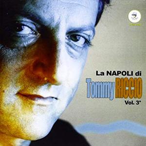 La Napoli Di Tommy Riccio Vol. 3