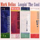 Mark Helias - Loopin' The Cool