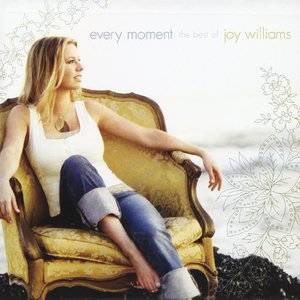 Every Moment: The Best Of Joy Williams