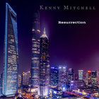 Kenny Mitchell - Resurrection
