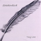 Tony Lowe and Alison Fleming - Shadowbird
