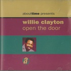 Willie Clayton - Open The Door