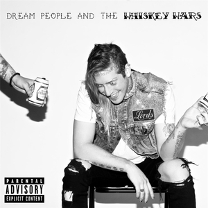 Dream People & The Whiskey Wars