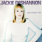 Jackie Deshannon - You Know Me