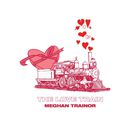 Meghan Trainor - The Love Train (EP)
