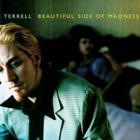 Terrell - Beautiful Side Of Madness