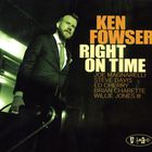 Ken Fowser - Right On Time