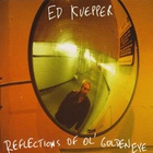 Ed Kuepper - Reflections Of Ol' Golden Eye