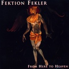 Fektion Fekler - From Here To Heaven