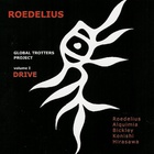 Hans-Joachim Roedelius - Volume 1: Drive (With Global Trotters Project)