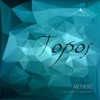 Methexis - Topos (A Musical Project By Nikitas Kissonas)