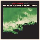 Quiet Company - Baby, It's Cold War Outside