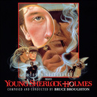 Bruce Broughton - Young Sherlock Holmes 25th Anniversary Edition CD2