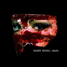 Bloody Knives - Death (VLS)