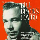 Bill Black's Combo - Greatest Hits / Tunes By Chuck Berry