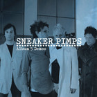 Sneaker Pimps - Album 5 Demos
