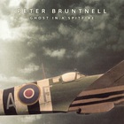 Peter Bruntnell - Ghost In A Spitfire