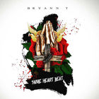 Bryann T - Same Heart Beat