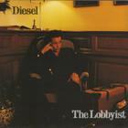 Diesel - The Lobbyist
