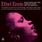 Ethel Ennis - Lullabies For Losers - Change Of Scenery - Have You Forgotten? CD2