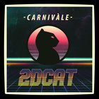 2Dcat - Carnivàle (EP)