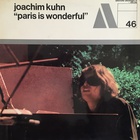 Joachim Kuhn - Paris Is Wonderful (Vinyl)