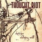 Thought Riot - The Dangerous Doctrine Of Empathy (EP)