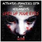 Nero Argento - Open Up Your Eyes (With Activator & Francesco Zeta) (CDS)