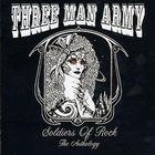 Three Man Army - Soldiers Of Rock (The Anthology) CD1