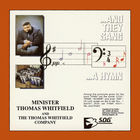 Thomas Whitfield - ...And They Sang ...A Hymn