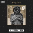 King Lil G - Blessed By God (Mixtape)