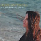 Laurie Antonioli - The Constant Passage Of Time