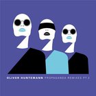 oliver huntemann - Propaganda Remixes, Pt. 2